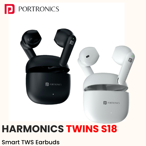 Portronics Harmonics Twins S18 – Smart TWS Earbuds (Custom Logo Ready)​